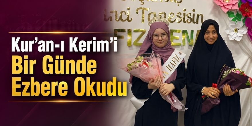 Kur’an-ı Kerim’i Bir Günde Ezbere Okudu