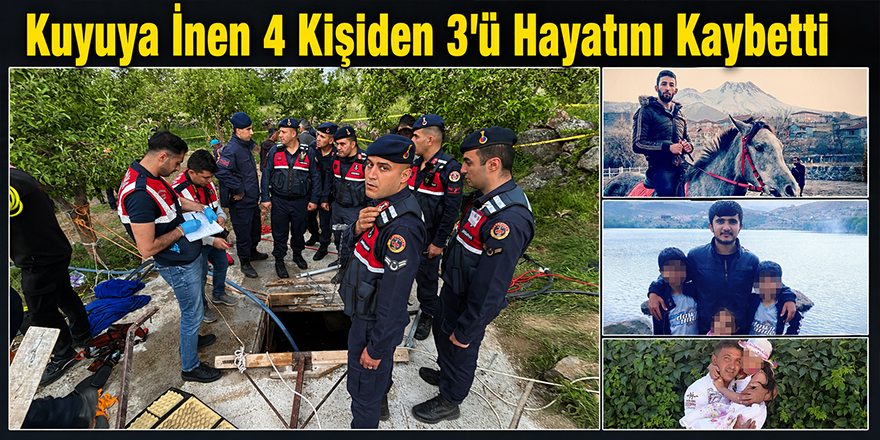 Kuyuya İnen 4 Kişiden 3’ü Hayatını Kaybetti