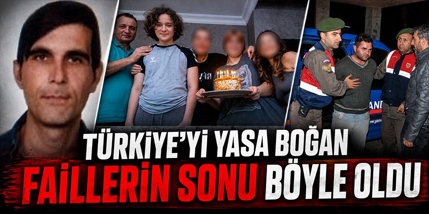Türkiye’yi Yasa Boğan Faillerin Sonu Böyle Oldu