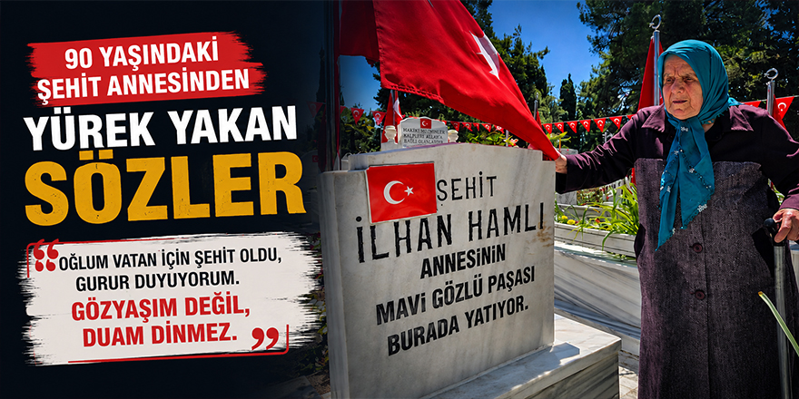 90 Yaşındaki Şehit Annesinden Yürek Yakan Sözler