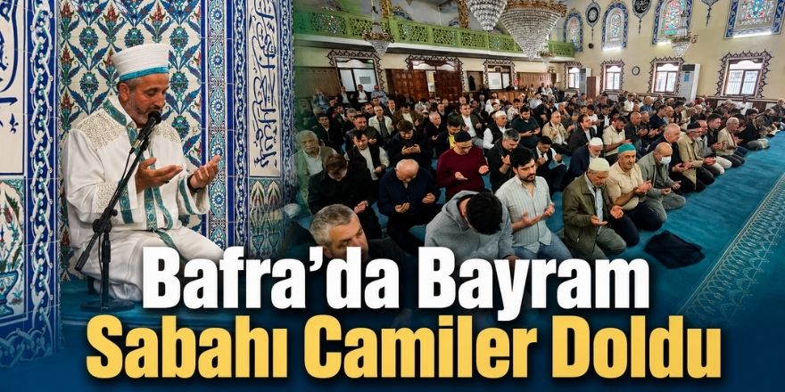 Bafra’da Bayram Namazı Manevi Atmosferde Kılındı