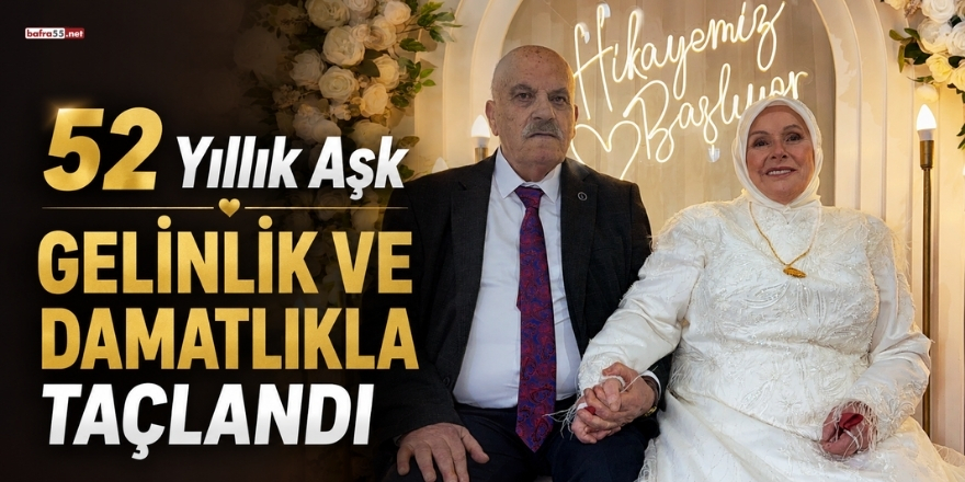 52 Yıllık Aşk Gelinlik ve Damatlıkla Taçlandı