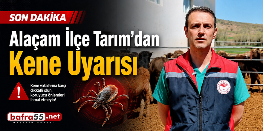 Alaçam İlçe Tarım’dan Kene Uyarısı