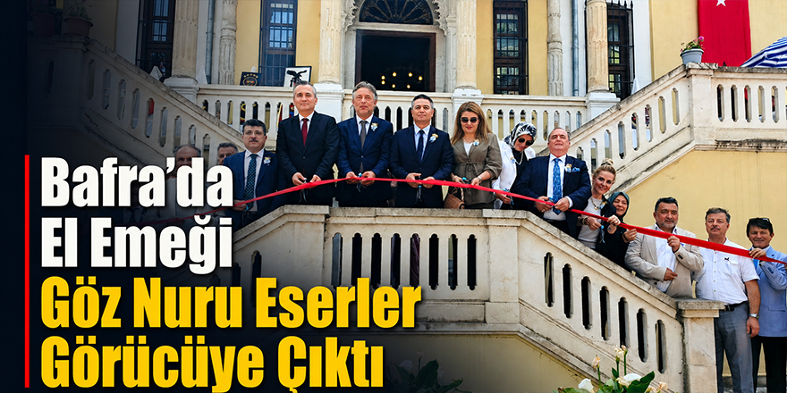 Bafra’da El Emeği Göz Nuru Eserler Görücüye Çıktı