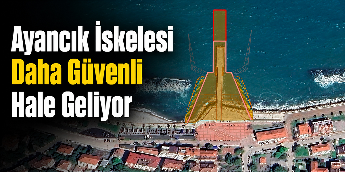 Ayancık İskelesi Daha Güvenli Hale Geliyor