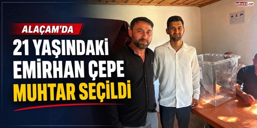 Alaçam’da 21 Yaşındaki Emirhan Çepe Muhtar Seçildi