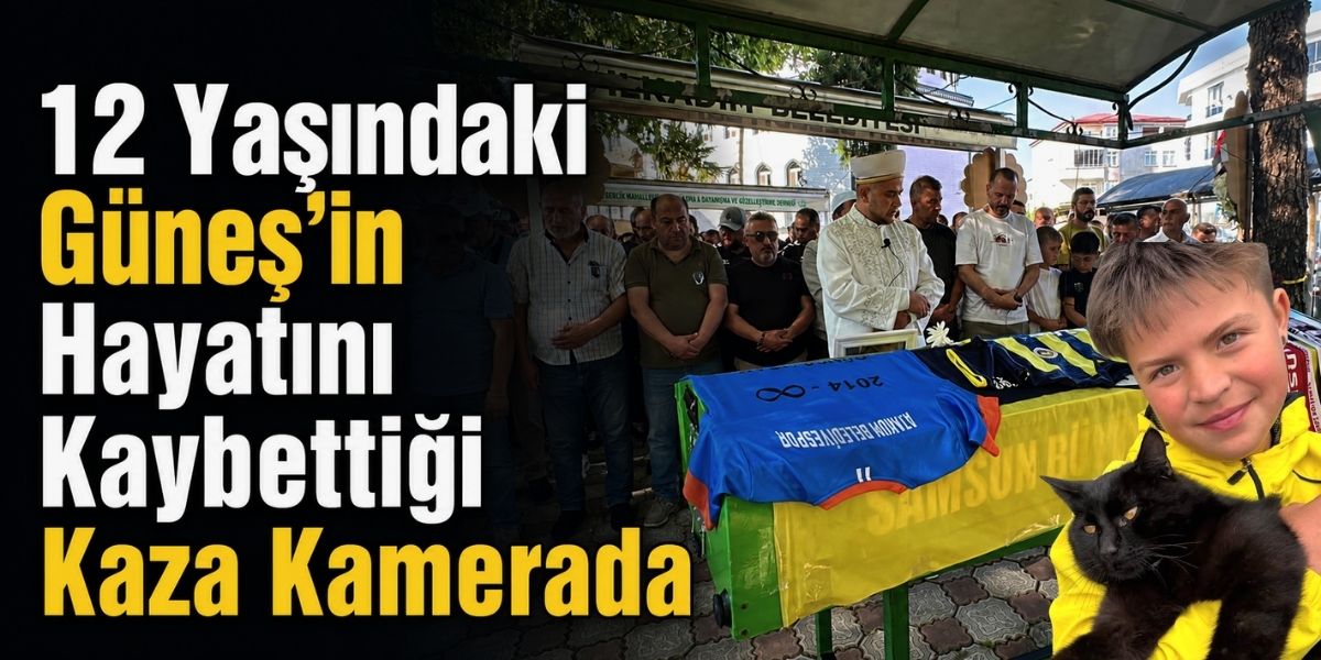 12 Yaşındaki Güneş’in Hayatını Kaybettiği Kaza Kamerada