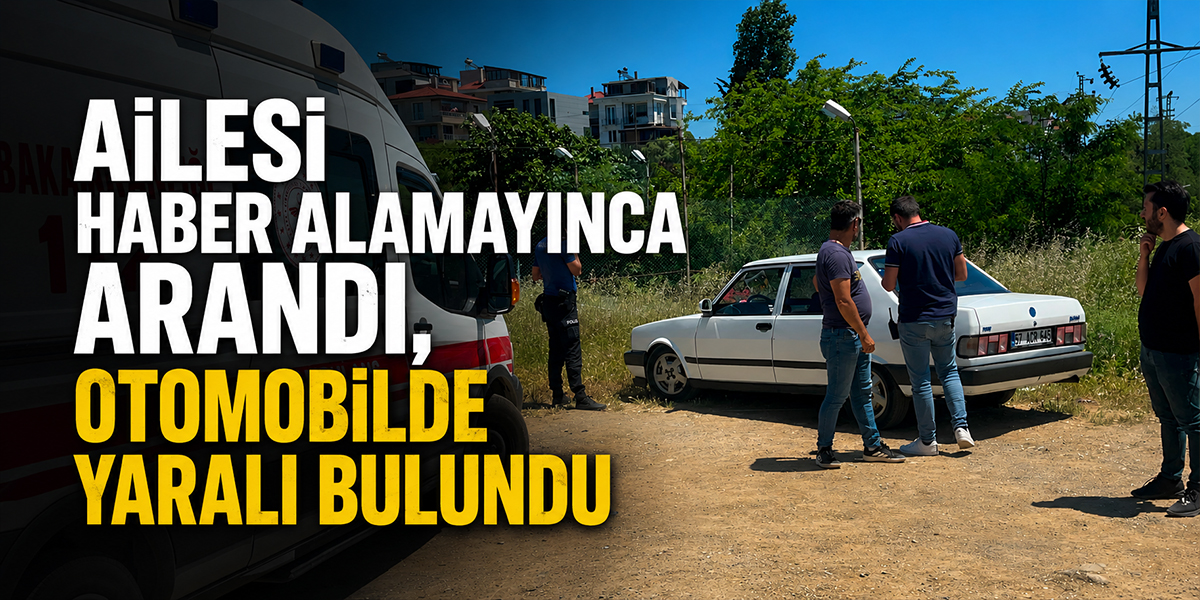 Ailesi Haber Alamayınca Arandı, Otomobilde Yaralı Bulundu