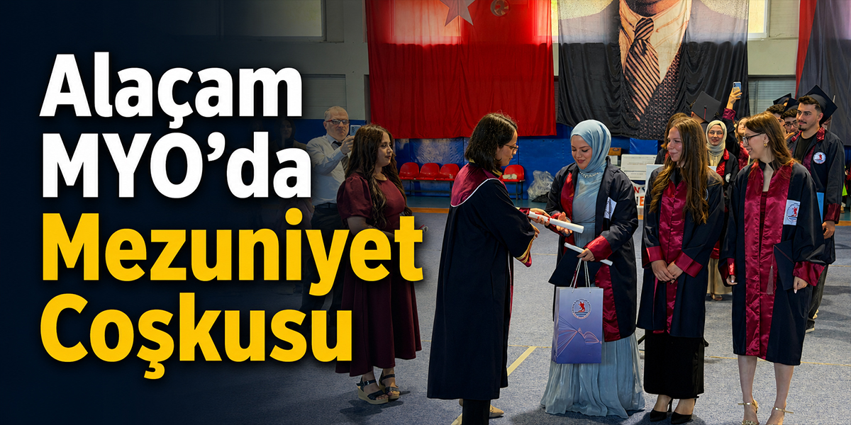 Alaçam MYO’da Mezuniyet Coşkusu