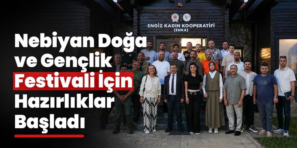 Nebiyan Doğa ve Gençlik Festivali İçin Hazırlıklar Başladı