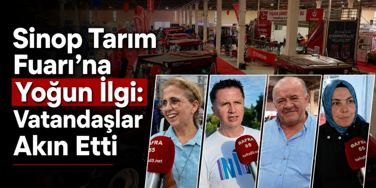 Sinop Tarım Fuarı’na Yoğun İlgi: Vatandaşlar Akın Etti