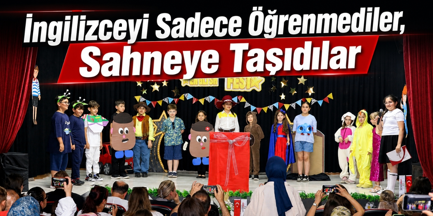 İngilizceyi Sadece Öğrenmediler, Sahneye Taşıdılar