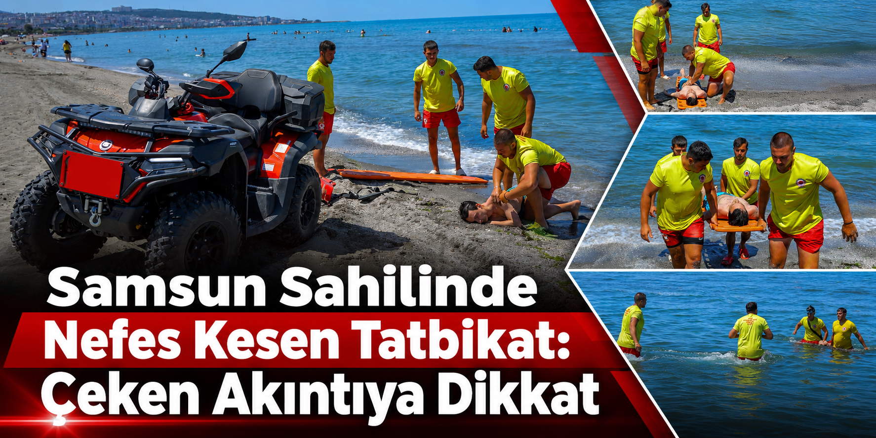 Samsun Sahilinde Nefes Kesen Tatbikat: Çeken Akıntıya Dikkat