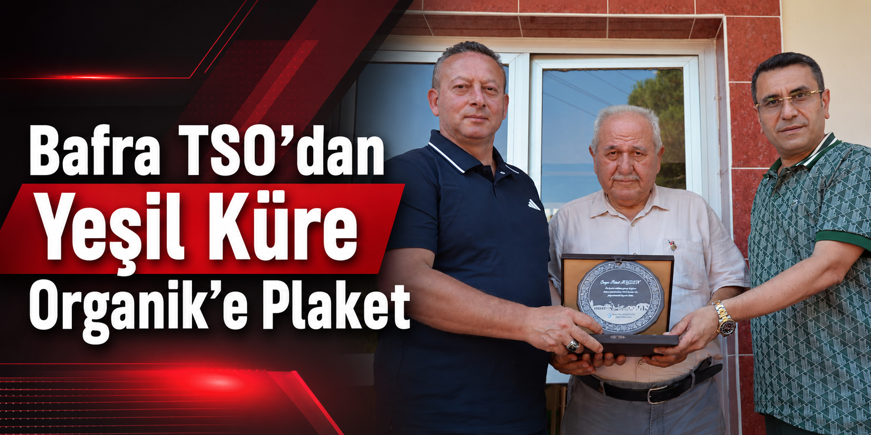 Bafra TSO’dan Yeşil Küre Organik’e Plaket