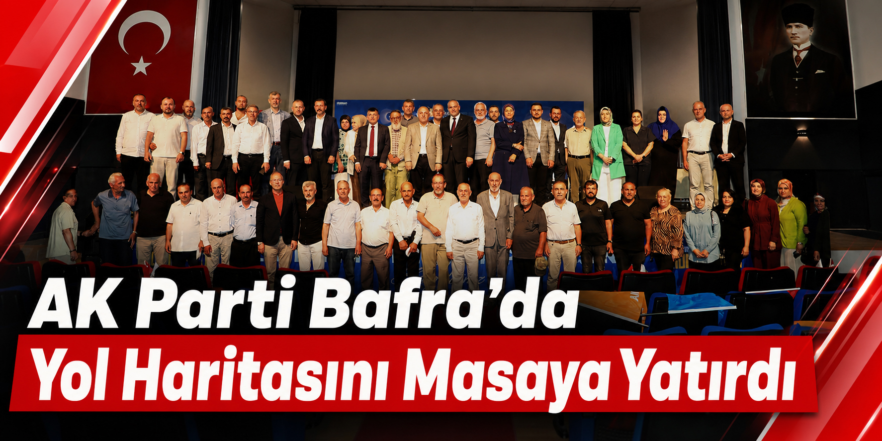 AK Parti Bafra’da Yol Haritasını Masaya Yatırdı