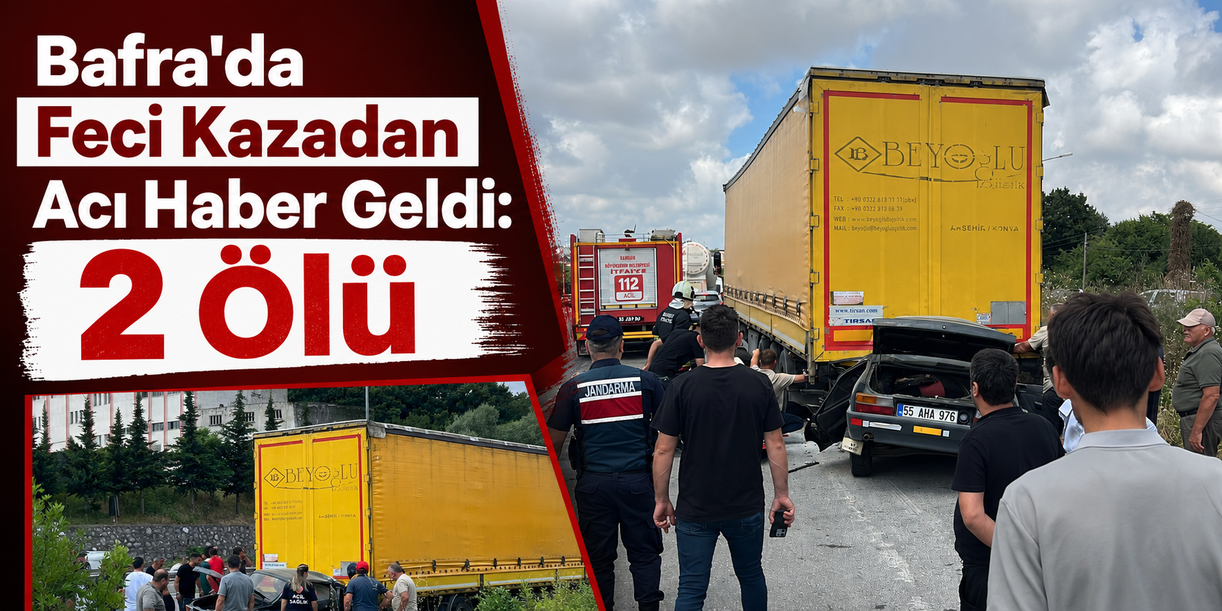 Bafra'da Feci Kazadan Acı Haber Geldi: 2 Ölü