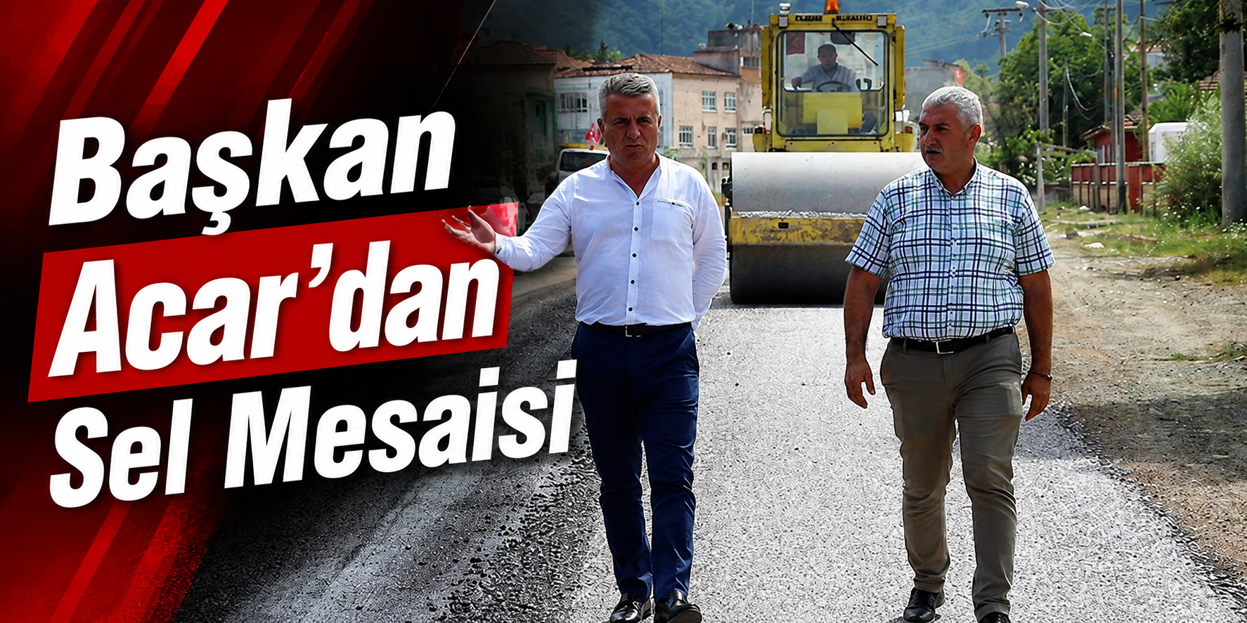 Alaçam Belediye Başkanı İlyas Acar’dan Sel Mesaisi
