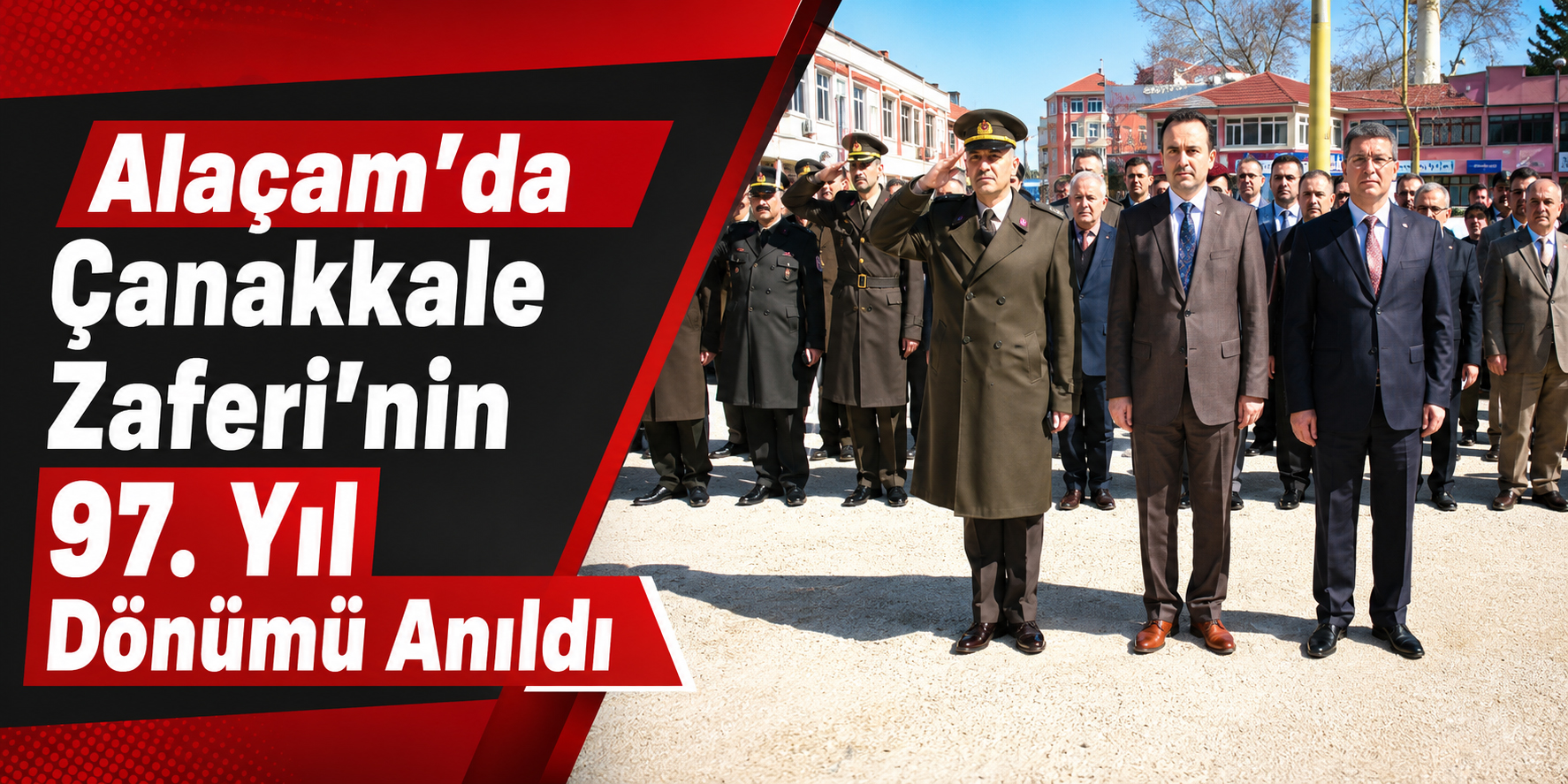 Alaçam’da Çanakkale Zaferi’nin 97. Yıl Dönümü Anıldı