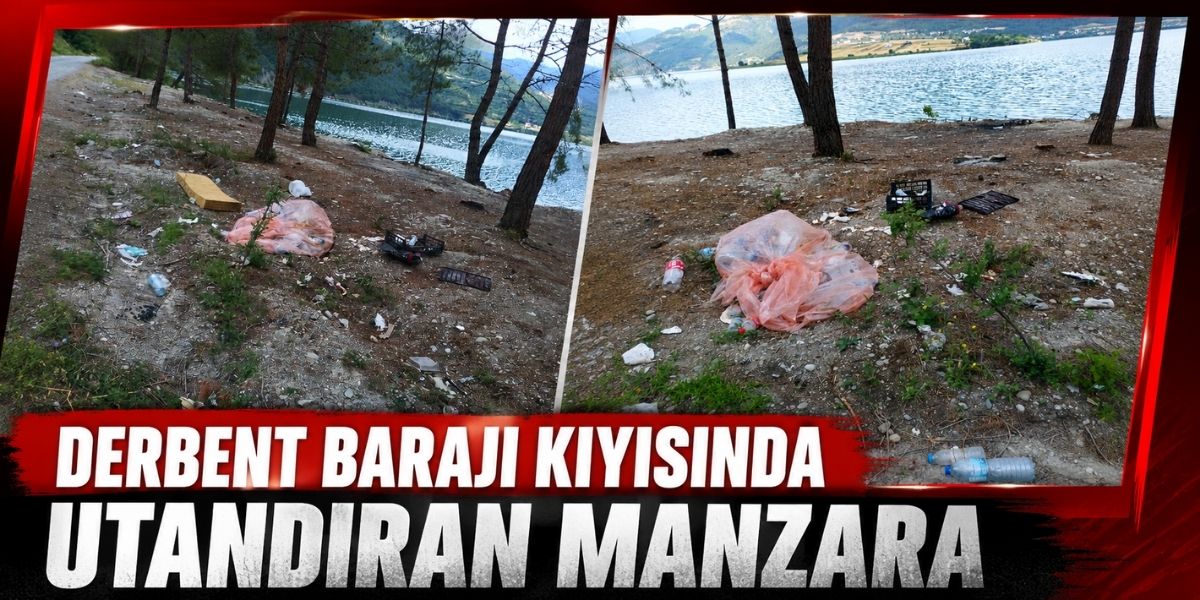 Derbent Barajı Kıyısında Utandıran Manzara