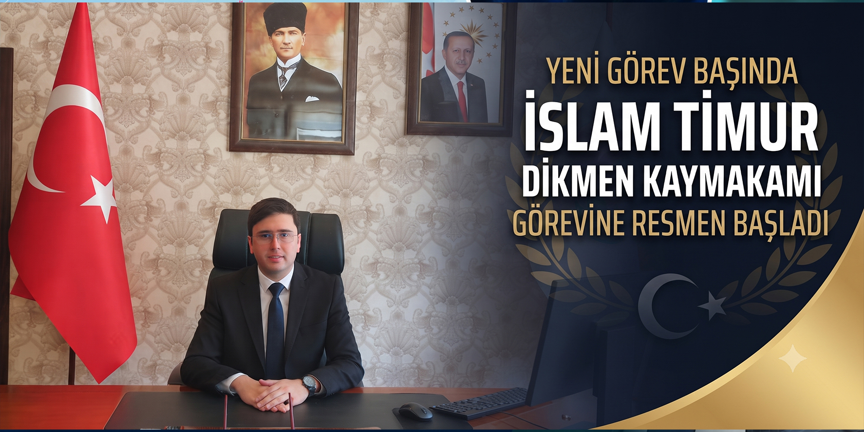 Bafralı İslam Timur, Dikmen Kaymakamı Olarak Göreve Başladı