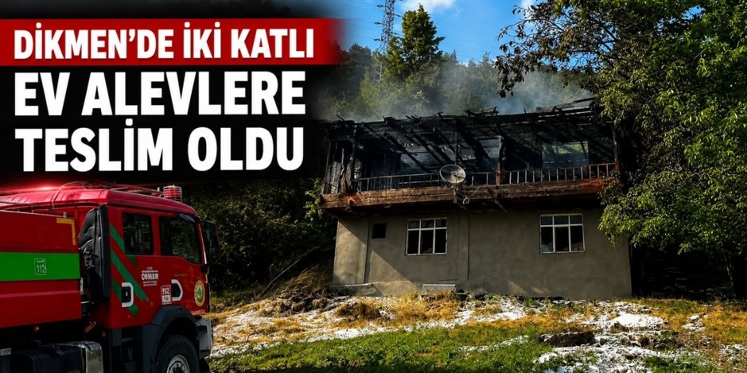 Dikmen'de İki Katlı Ev Alevlere Teslim Oldu