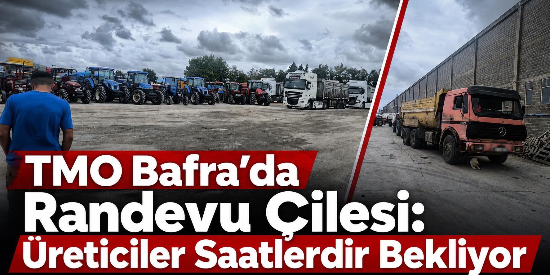 TMO Bafra’da Randevu Çilesi: Üreticiler Saatlerdir Bekliyor