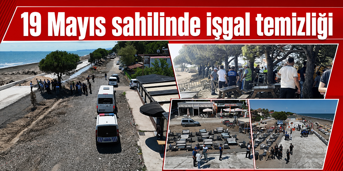 19 Mayıs sahilinde işgal temizliği