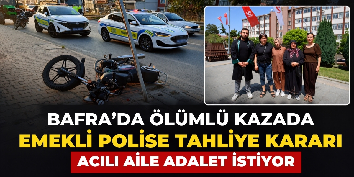 Bafra’da Bir Kişinin Ölümüne Neden Olan Emekli Polise Tahliye Kararı