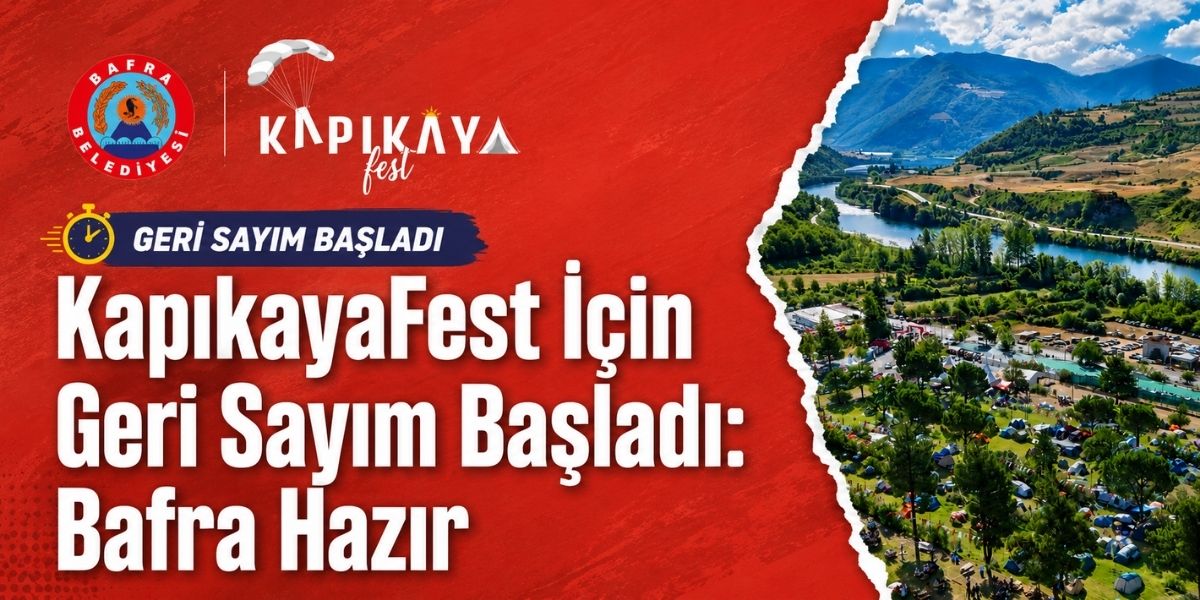 KapıkayaFest İçin Geri Sayım Başladı: Bafra Hazır