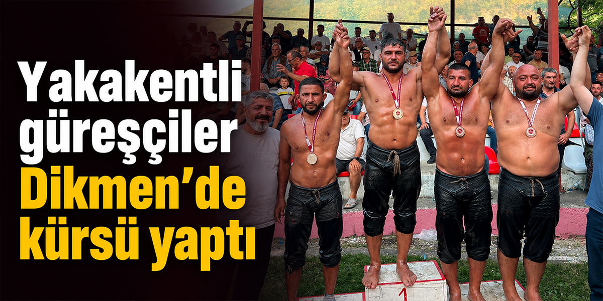 Yakakentli güreşçiler Dikmen’de kürsü yaptı