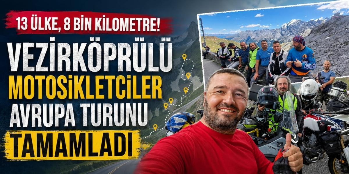 Vezirköprülü Motosikletçiler 13 Ülkeyi Gezip 8 Bin Kilometre Yol Yaptı