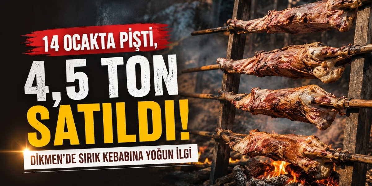 14 Ocakta Pişti, 4,5 Ton Satıldı! Dikmen’de Sırık Kebabına Yoğun İlgi