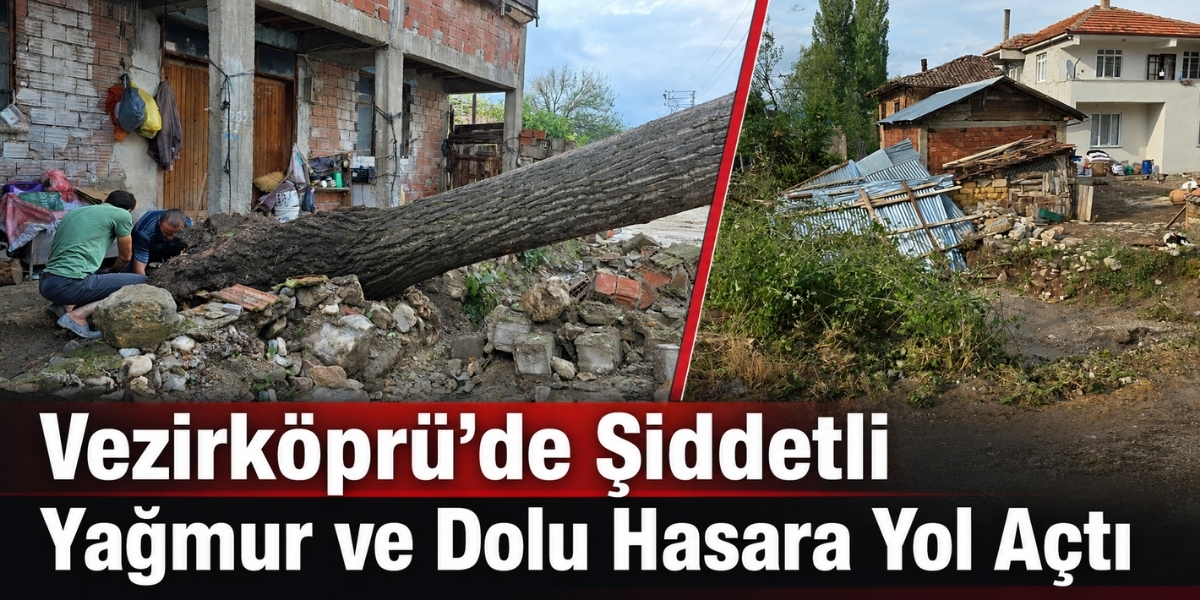 Vezirköprü’de Şiddetli Yağmur ve Dolu Hasara Yol Açtı