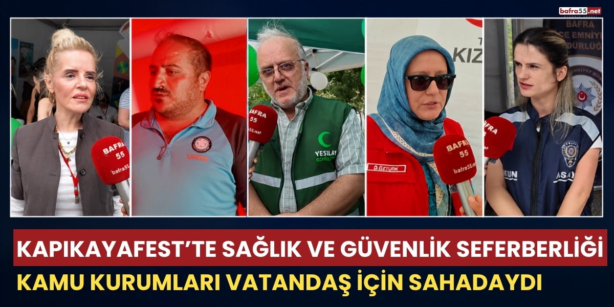 KapıkayaFest'te Sağlık ve Güvenlik Seferberliği: Kamu Kurumları Vatandaş İçin Sahadaydı