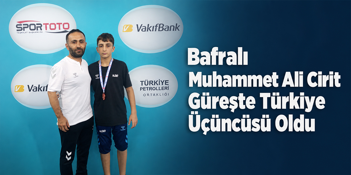 Bafralı Muhammet Ali Cirit Güreşte Türkiye Üçüncüsü Oldu