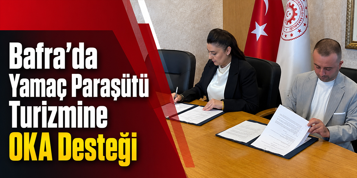 Bafra’da Yamaç Paraşütü Turizmine OKA Desteği