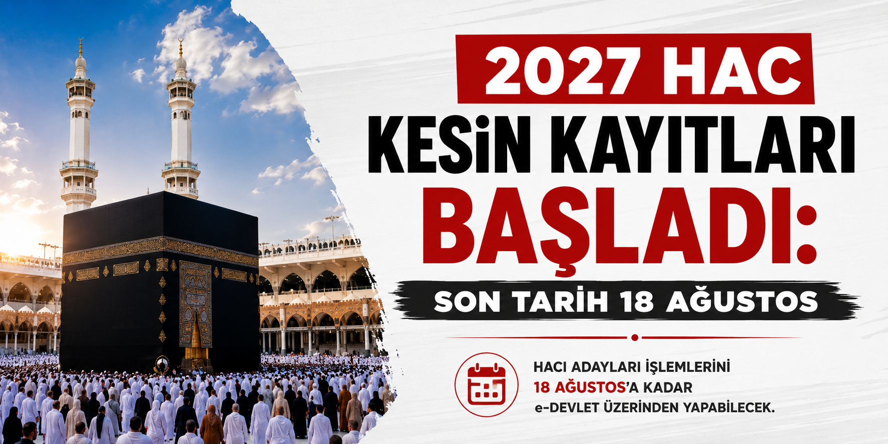 2027 Hac Kesin Kayıtları Başladı: Son Tarih 18 Ağustos