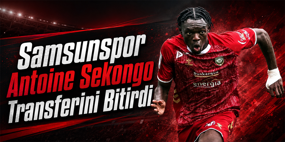 Samsunspor Antoine Sekongo Transferini Bitirdi