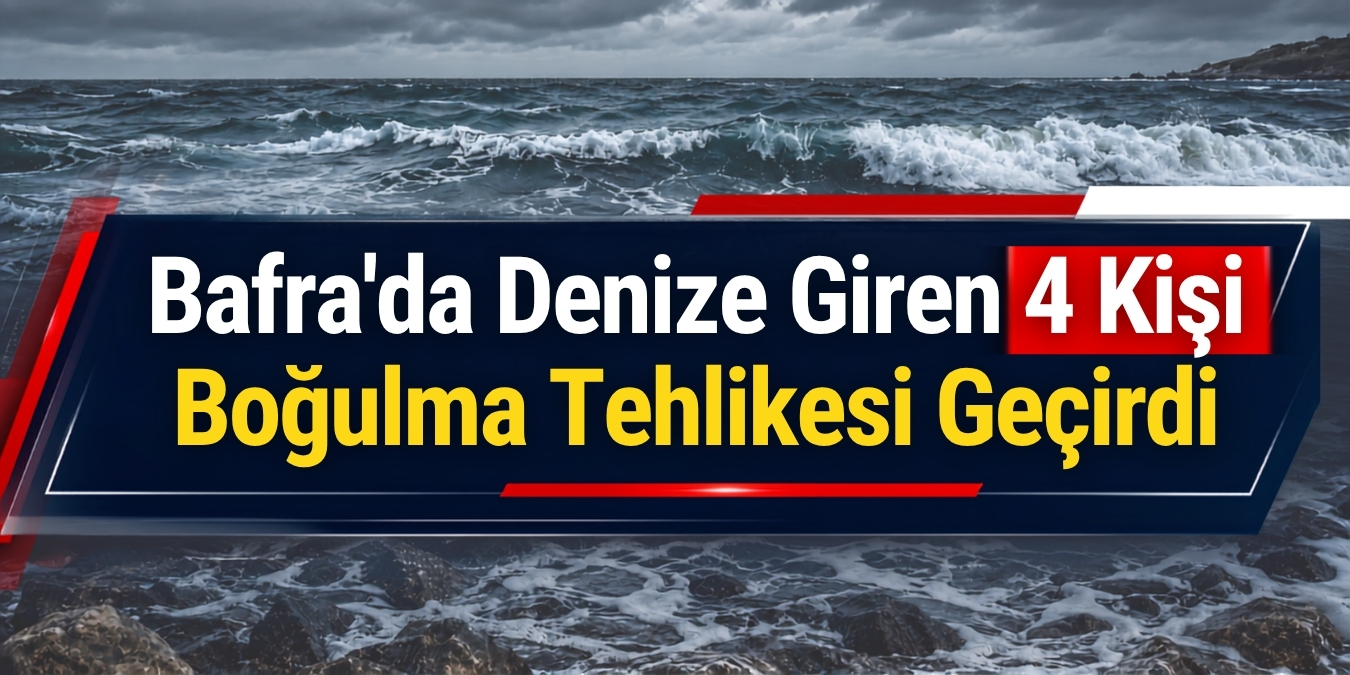 Bafra’da Denize Giren 4 Kişi Boğulma Tehlikesi Geçirdi