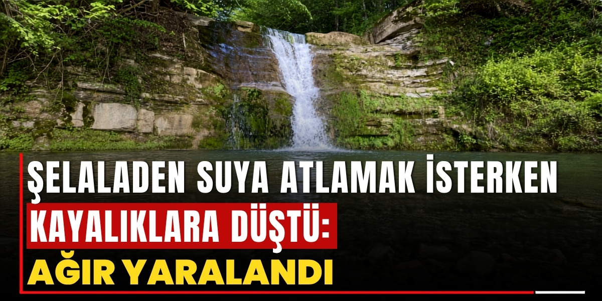 Şelaleden Suya Atlamak İsterken Kayalıklara Düştü: Ağır Yaralandı