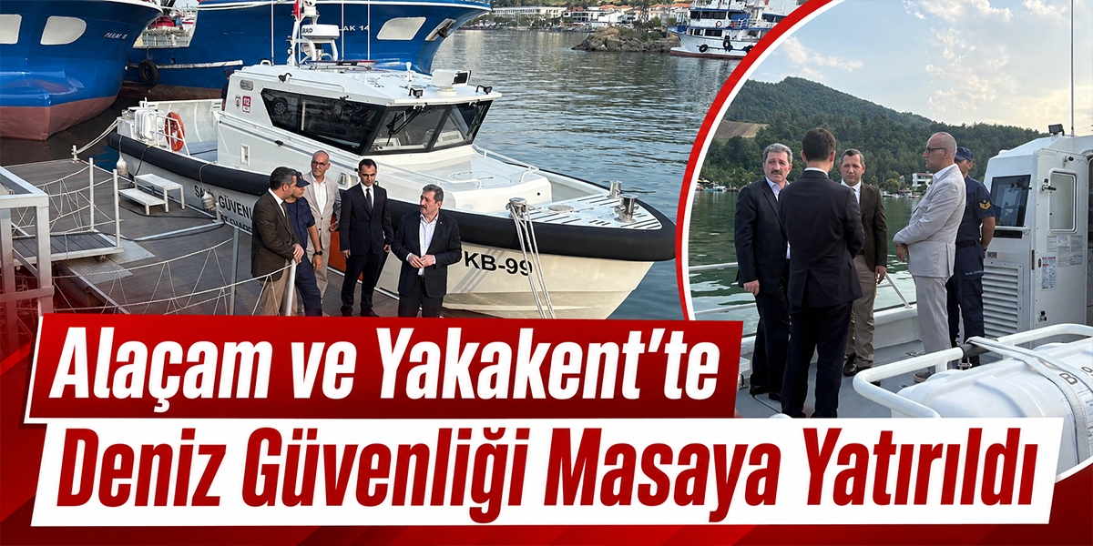 Alaçam ve Yakakent’te Deniz Güvenliği Masaya Yatırıldı