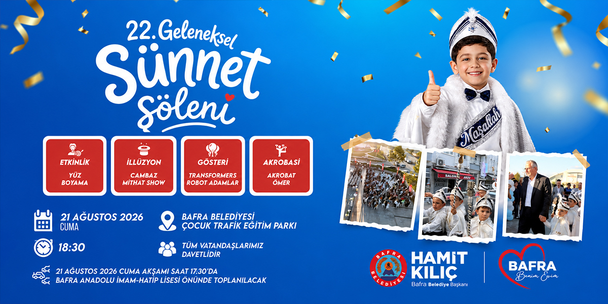 Bafra’da 22. Geleneksel Sünnet Şöleni 21 Ağustos’ta