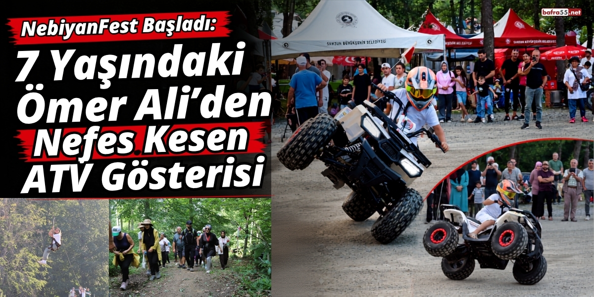 NebiyanFest Başladı: 7 Yaşındaki Ömer Ali’den Nefes Kesen ATV Gösterisi