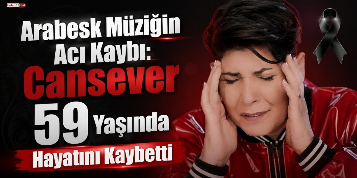 Arabesk Müziğin Acı Kaybı: Cansever 59 Yaşında Hayatını Kaybetti