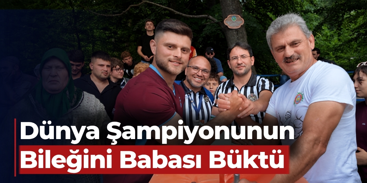 Dünya Şampiyonunun Bileğini Babası Büktü