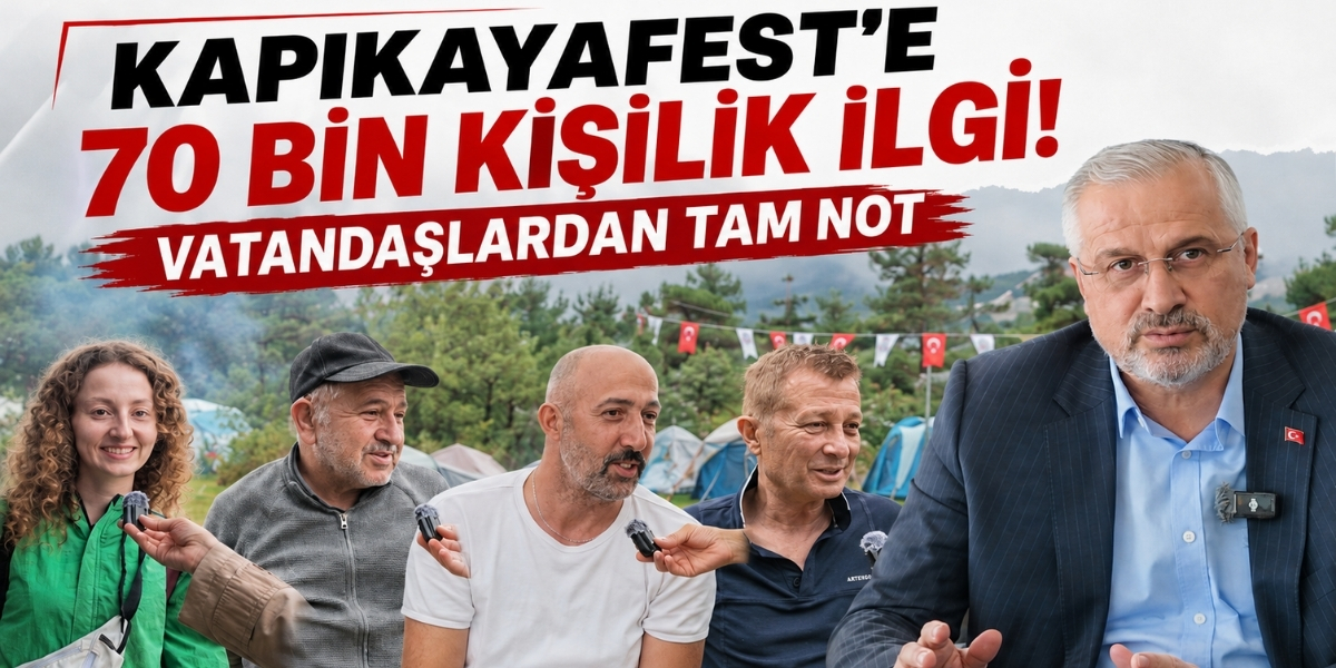 KapıkayaFest’e 70 Bin Kişilik İlgi: Vatandaşlardan Tam Not