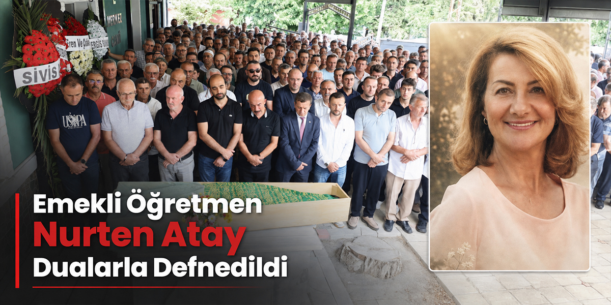 Bafralı Emekli Öğretmen Nurten Atay Dualarla Defnedildi