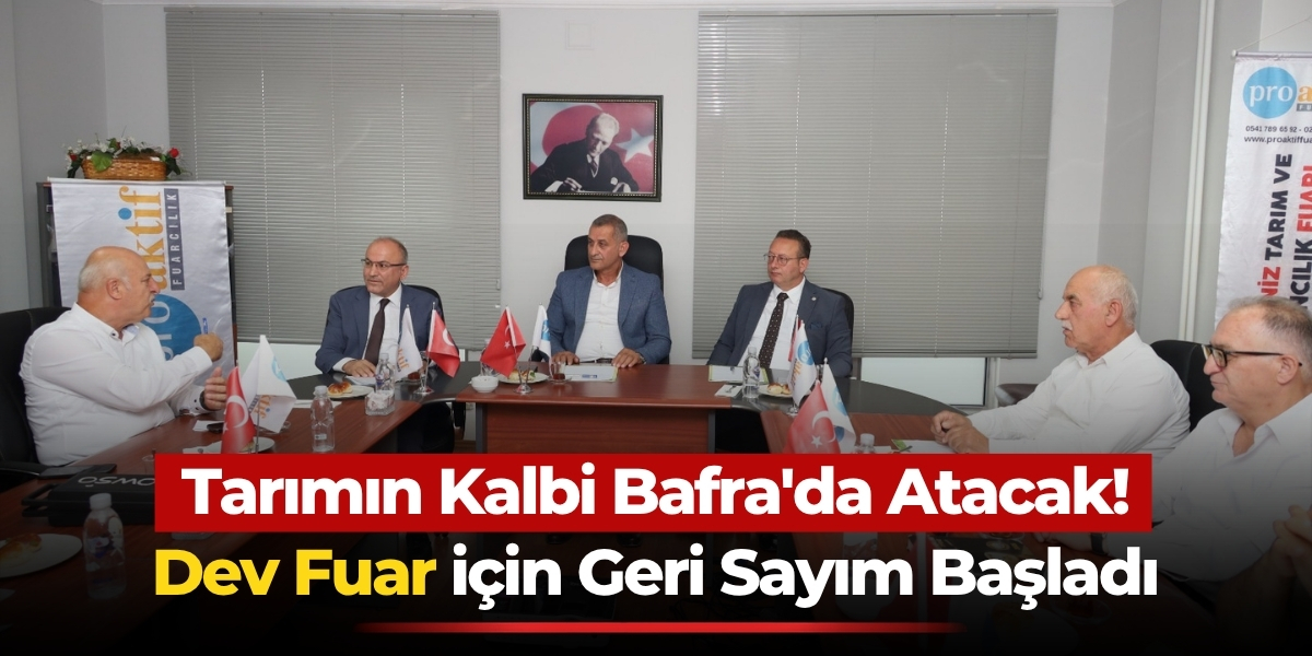 Tarımın Kalbi Bafra’da Atacak! Dev Fuar İçin Geri Sayım Başladı