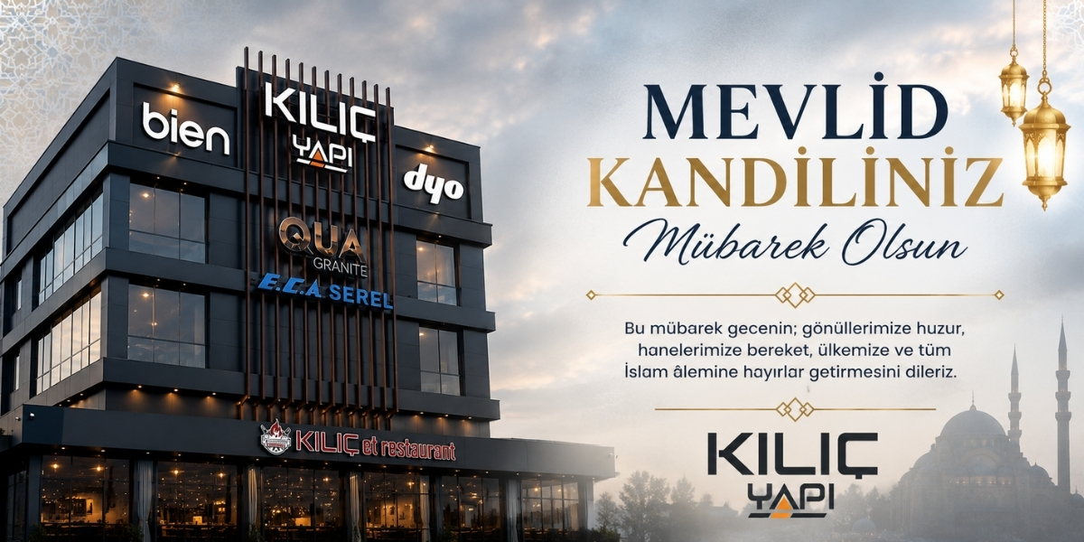 Kılıç Yapı’dan Mevlid Kandili Mesajı: “Peygamberimizin Hayatı Hepimize Rehber Olsun”