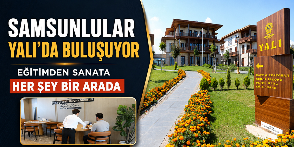 Samsunlular YALI’da Buluşuyor, Eğitimden Sanata Her Şey Bir Arada